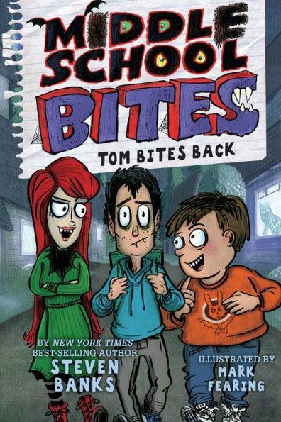 Middle School Bites 2: Tom Bites Back - Paperback | Diverse Reads