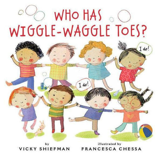Who Has Wiggle-Waggle Toes? - Paperback | Diverse Reads