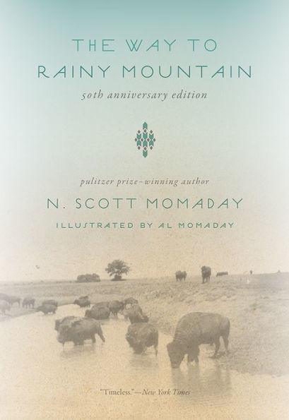 The Way to Rainy Mountain, 50th Anniversary Edition - Paperback | Diverse Reads