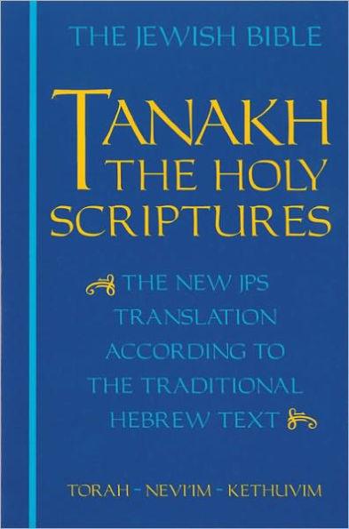 JPS TANAKH: The Holy Scriptures (blue): The New JPS Translation according to the Traditional Hebrew Text / Edition 1 - Paperback | Diverse Reads