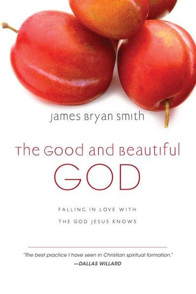The Good and Beautiful God: Falling in Love with the God Jesus Knows - Hardcover | Diverse Reads