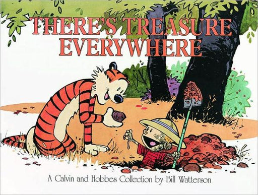 There's Treasure Everywhere: A Calvin and Hobbes Collection - Paperback | Diverse Reads