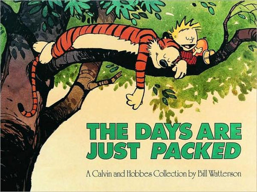 The Days Are Just Packed: A Calvin and Hobbes Collection - Paperback | Diverse Reads