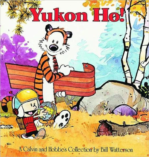 Yukon Ho!: A Calvin and Hobbes Collection - Paperback | Diverse Reads
