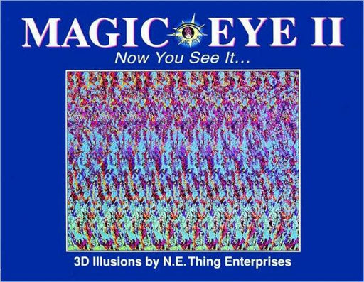 Magic Eye II: Now You See It... - Hardcover | Diverse Reads