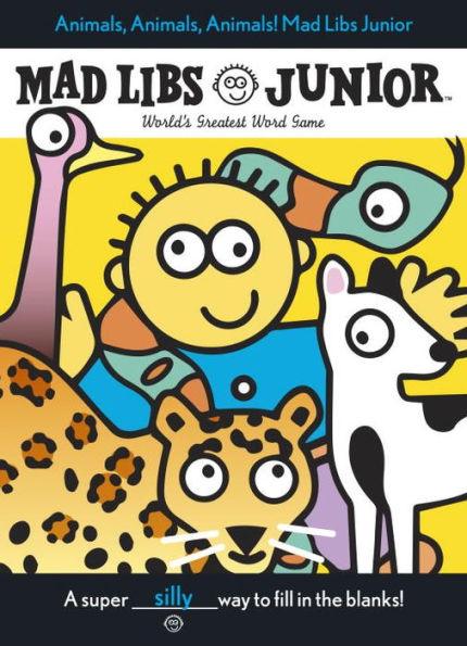 Animals, Animals, Animals! Mad Libs Junior: World's Greatest Word Game - Paperback | Diverse Reads