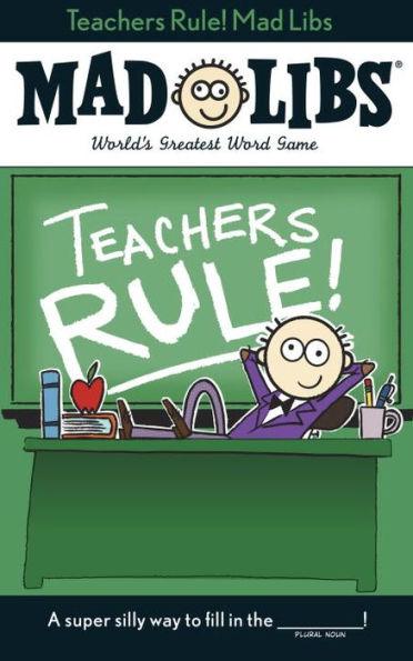 Teachers Rule! Mad Libs: World's Greatest Word Game - Paperback | Diverse Reads