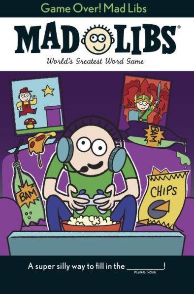 Game Over! Mad Libs: World's Greatest Word Game - Paperback | Diverse Reads