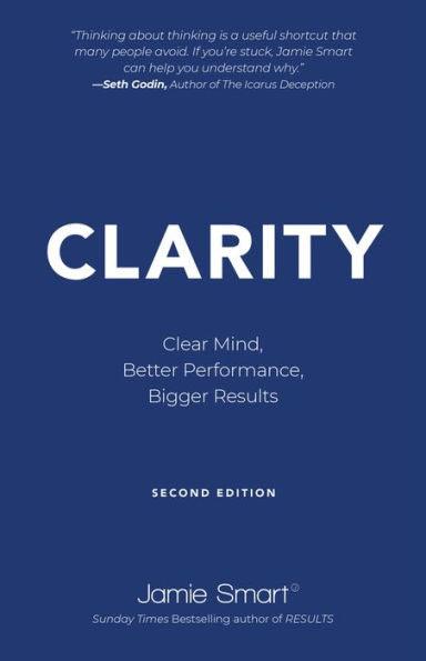Clarity: Clear Mind, Better Performance, Bigger Results - Paperback | Diverse Reads