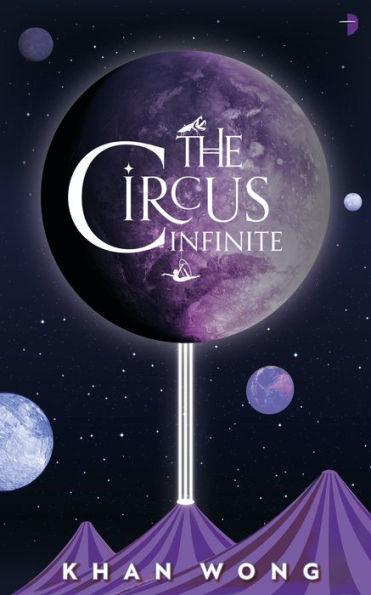 The Circus Infinite - Diverse Reads
