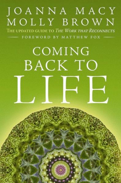 Coming Back to Life: The Updated Guide to the Work That Reconnects - Paperback | Diverse Reads