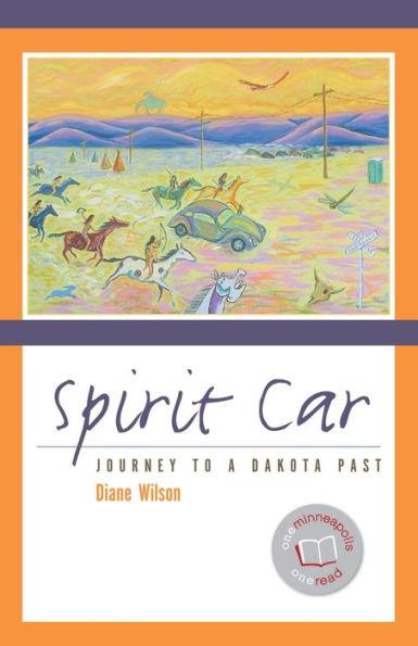 Spirit Car: Journey to a Dakota Past / Edition 1