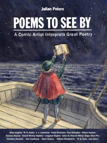 Poems to See By: A Comic Artist Interprets Great Poetry - Hardcover | Diverse Reads