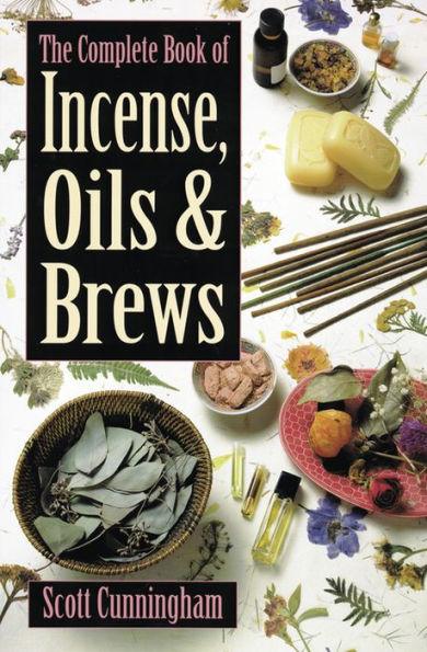 The Complete Book of Incense, Oils and Brews - Paperback | Diverse Reads