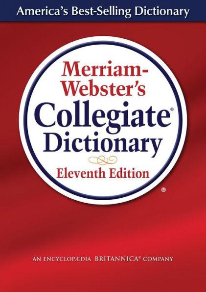 Merriam-Webster's Collegiate Dictionary - Hardcover | Diverse Reads