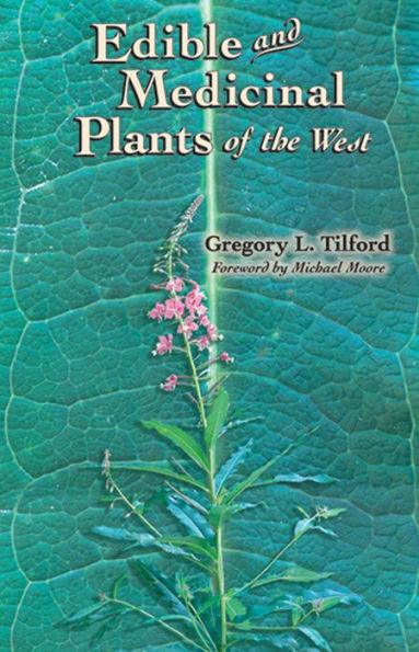 Edible and Medicinal Plants of the West - Paperback | Diverse Reads