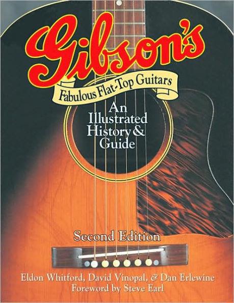 Gibson's Fabulous Flat-Top Guitars: An Illustrated History & Guide - Paperback | Diverse Reads