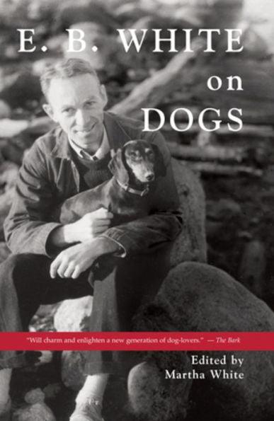 E. B. White on Dogs - Hardcover | Diverse Reads