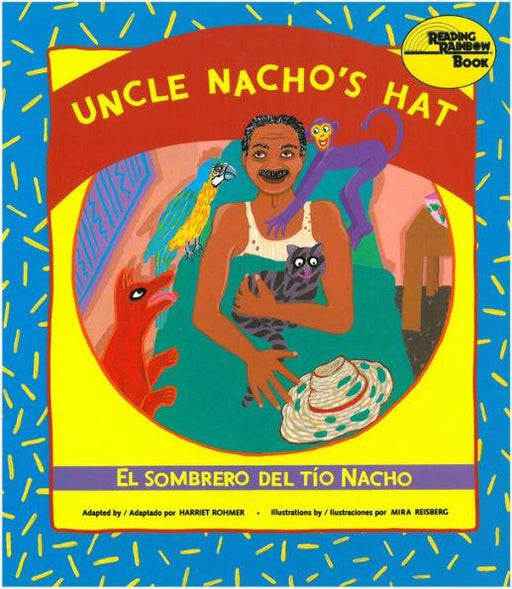Uncle Nacho's Hat / El sombrero del Tío Nacho