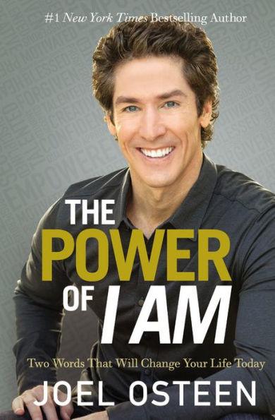 The Power of I Am: Two Words That Will Change Your Life Today - Paperback | Diverse Reads