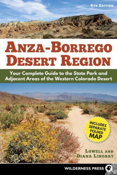 Anza-Borrego Desert Region: Your Complete Guide to the State Park and Adjacent Areas of the Western Colorado Desert - Paperback | Diverse Reads