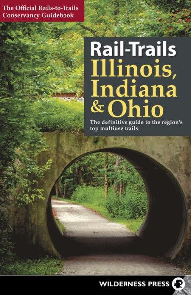 Rail-Trails Illinois, Indiana, & Ohio: The definitive guide to the region's top multiuse trails - Paperback | Diverse Reads