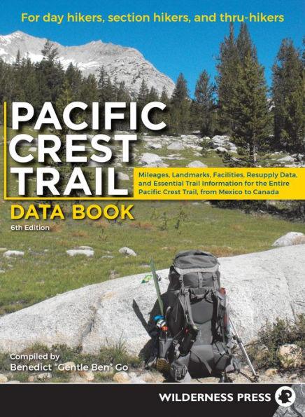 Pacific Crest Trail Data Book: Mileages, Landmarks, Facilities, Resupply Data, and Essential Trail Information for the Entire Pacific Crest Trail, from Mexico to Canada - Paperback | Diverse Reads