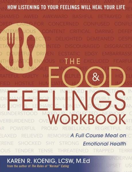 The Food and Feelings Workbook: A Full Course Meal on Emotional Health - Paperback | Diverse Reads