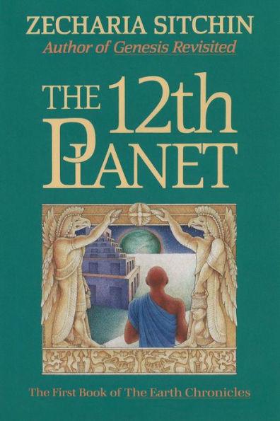 The 12th Planet: Book I of the Earth Chronicles - Hardcover | Diverse Reads