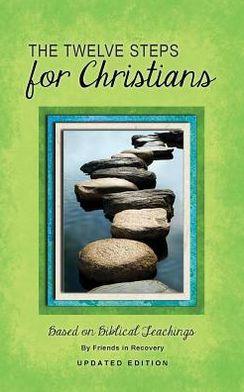 The Twelve Steps for Christians - Paperback | Diverse Reads
