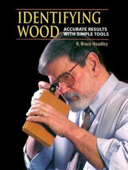 Identifying Wood: Accurate Results with Simple Tools - Hardcover | Diverse Reads