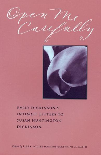 Open Me Carefully: Emily Dickinson's Intimate Letters to Susan Huntington Dickinson - Paperback | Diverse Reads