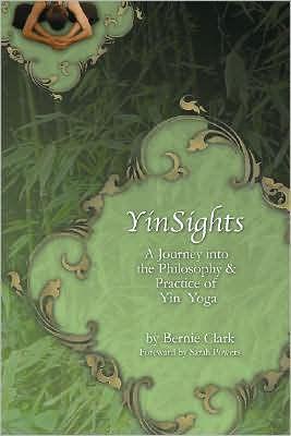 Yinsights: A Journey Into the Philosophy & Practice of Yin Yoga - Paperback | Diverse Reads