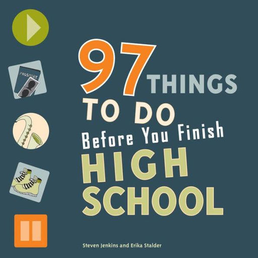 97 Things to Do Before You Finish High School - Paperback | Diverse Reads