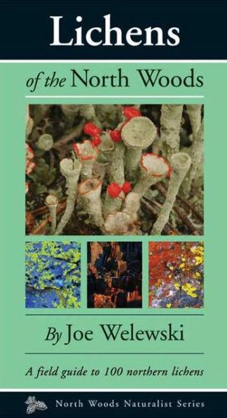 Lichens of the North Woods - Paperback | Diverse Reads