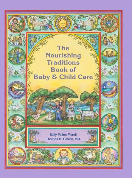 The Nourishing Traditions Book of Baby & Child Care - Paperback | Diverse Reads