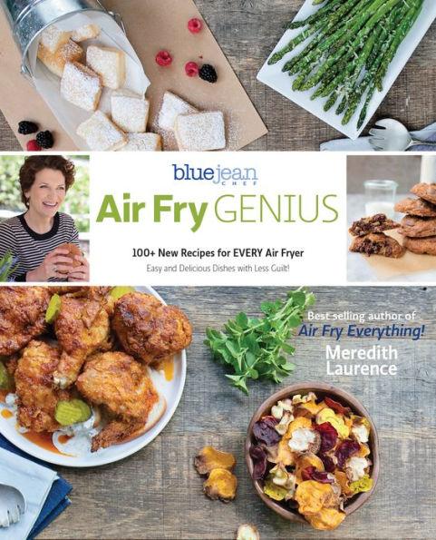 Air Fry Genius: 100+ New Recipes for Every Air Fryer - Paperback | Diverse Reads