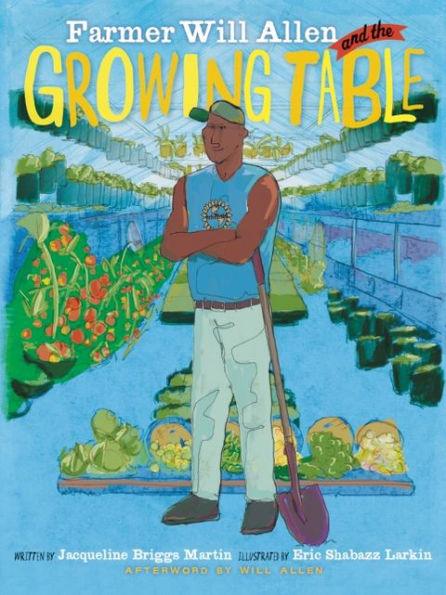 Farmer Will Allen and the Growing Table - Paperback | Diverse Reads