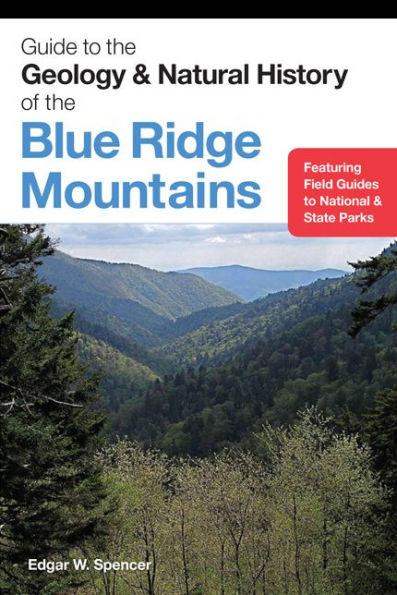 Guide to the Geology and Natural History of the Blue Ridge Mountains - Paperback | Diverse Reads