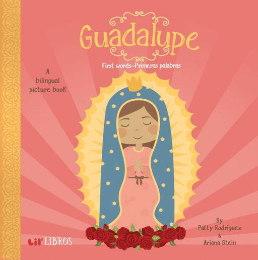 Guadalupe: First Words / Primeras Palabras - Board Book | Diverse Reads