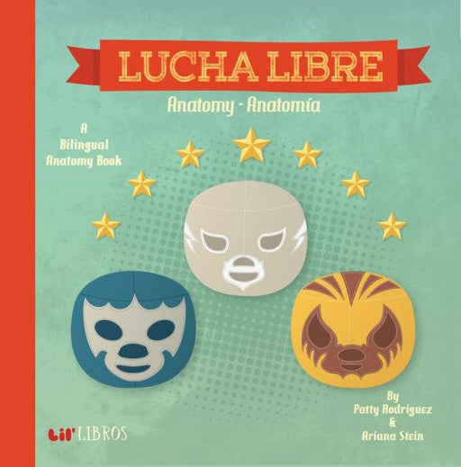Lucha Libre / Wrestling : Anatomy / Anatomia - Board Book | Diverse Reads