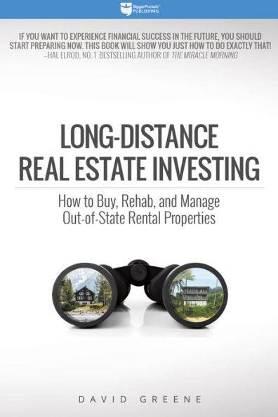 Long-Distance Real Estate Investing: How to Buy, Rehab, and Manage Out-of-State Rental Properties - Paperback | Diverse Reads