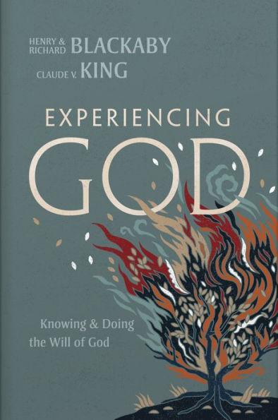 Experiencing God (2021 Edition): Knowing and Doing the Will of God - Hardcover | Diverse Reads