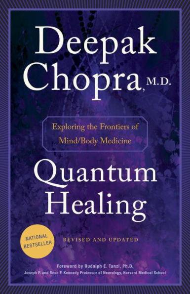 Quantum Healing (Revised and Updated): Exploring the Frontiers of Mind/Body Medicine - Paperback | Diverse Reads