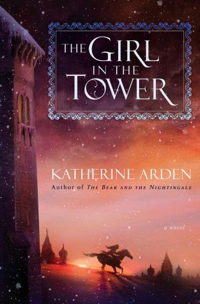 The Girl in the Tower (Winternight Trilogy #2) - Hardcover | Diverse Reads
