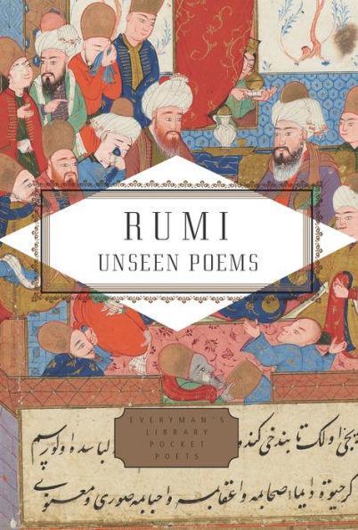 Rumi: Unseen Poems; Edited and Translated by Brad Gooch and Maryam Mortaz - Diverse Reads
