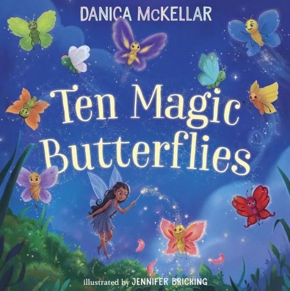 Ten Magic Butterflies - Hardcover | Diverse Reads