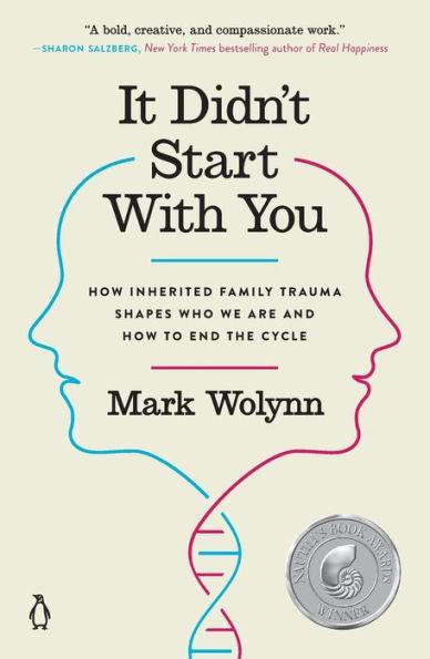 It Didn't Start with You: How Inherited Family Trauma Shapes Who We Are and How to End the Cycle - Paperback | Diverse Reads