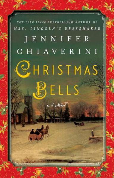 Christmas Bells: A Novel - Paperback | Diverse Reads