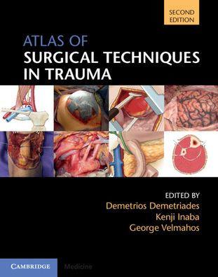 Atlas of Surgical Techniques in Trauma / Edition 2 - Hardcover | Diverse Reads